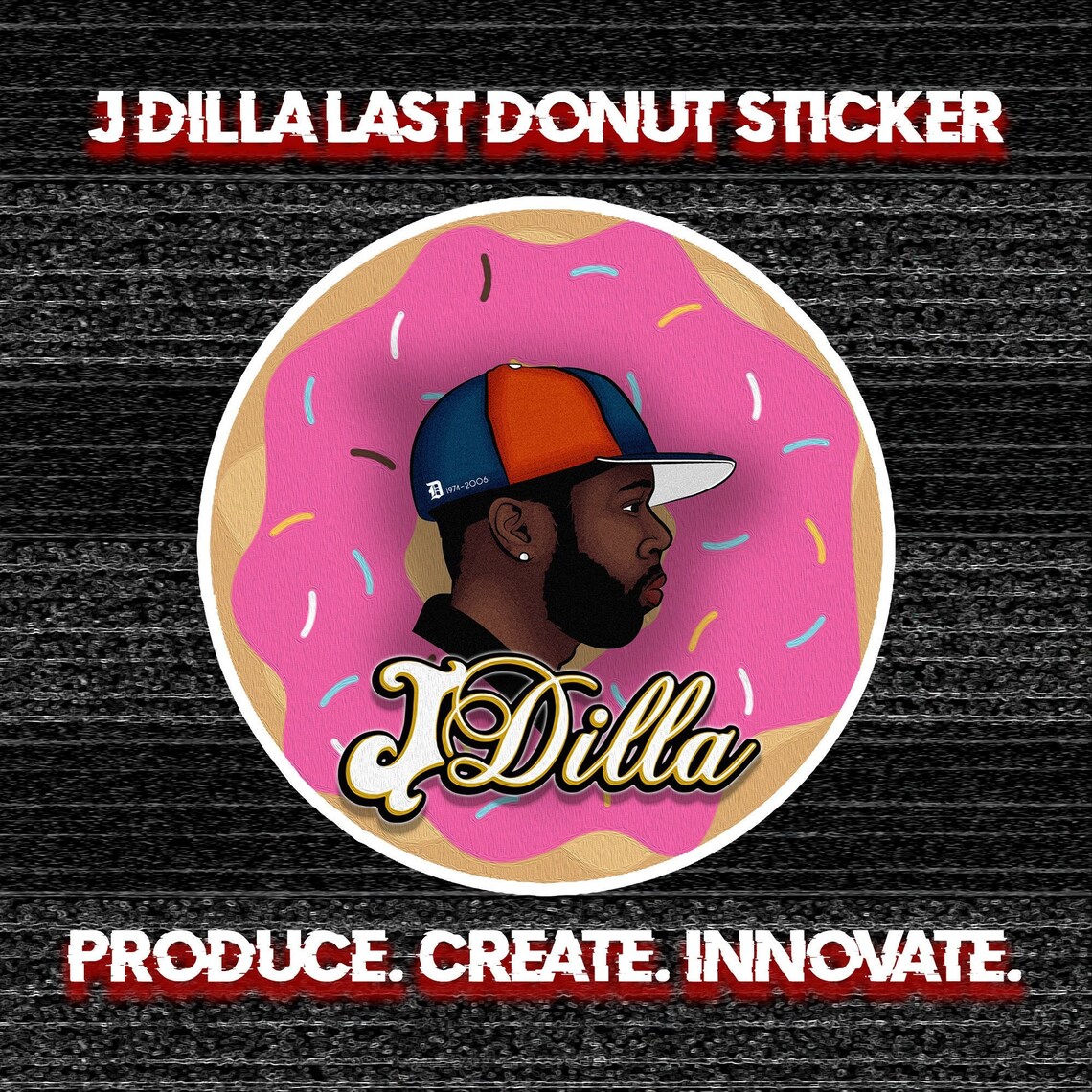 J Dilla Last Donut Premium Glossy Sticker Waterproof Etsy