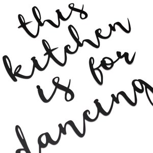 This Kitchen Is For Dancing Sign, Kitchen Wall Art, Kitchen Wall Decor, Metal Kitchen Sign, Kitchen Art, Housewarming gift, Metal Wall Sign image 8