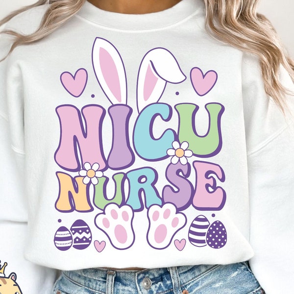 Nicu Nurse Nursery Nurse Png, Happy Easter Day, Labor And Delivery Shirt Png, Cute Bunny Easter Png Nurse Gift Sublimation Design