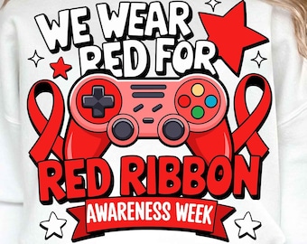 We Wear Red For Red Ribbon Awareness Week Red Ribbon Week Png, Drug-Free, Anti-Drug Svg, Red ribbon Week Png, Sublimation Designs