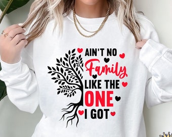 Ain't No Family Like The One I Got | Family Reunion Saying | Family Reunion SVG
