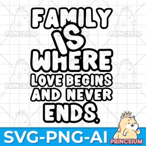 Family is where Love Begins Ain&#39;t No Family Like The One I Got | Family Reunion Saying | Family Reunion SVG
