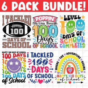 May include: A set of six colorful 100 days of school designs. The designs feature a football, a rainbow, a smiley face, and the words "I Tackled 100 Days of School", "Poppin' My Way Through 100 Days of School", "Level 100 Days of School Completed", "Happy 100 Days of School", "I Tackled 100 Days of School", and "Where the Adventure Begins Happy 100 Days of School".