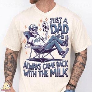 Just A Dad Who Always Came Back With The Milk PNG Funny Fathers Day Skeleton Dad Sublimation Design, Cool Dad Gift, Father Day Png