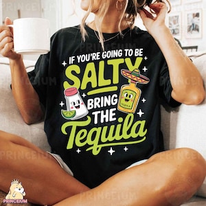 Salty Bring the Tequila PNG, grappig drinken sublimatieontwerp, digitaal bestand, Margarita Party-print, schattige tequila-afbeelding, barhumorshirt