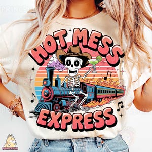 Hot Mess Express PNG, diseño de sublimación de esqueleto divertido, archivo digital, estética occidental, tren retro PNG, humor de vaquera, camiseta de moda Png