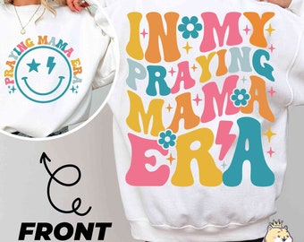In My Praying Mama Era Svg Png, In My Mama Era Shirt Png, Praying Mama Png, Retro Wavy Design, Christian Mom, Easter Mom Gift for New Mom