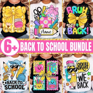 May include: A collection of six back-to-school themed t-shirts. Designs include a large yellow bow with a pencil and the text "Mrs. Smith", a backpack with school supplies, and a pencil with sunglasses. The text "Back to School Bundle" is also visible.