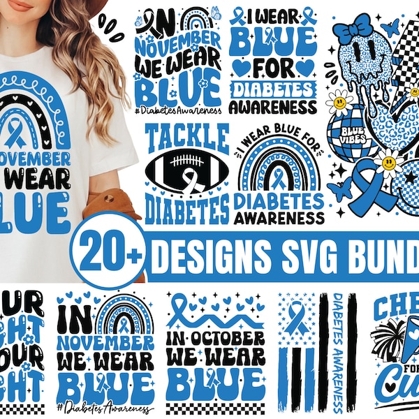 Diabetes Awareness SVG Bundle In November Wear Blue, Diabetes Month Shirt, Blue Ribbon Support T1D Warrior, Women Diabetes Support Svg