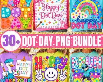 30+ Dot Day Png Bundle, Happy Dot Day Png, International Dot Day Png, Teacher School Png, Colorful Classroom Png Bundle