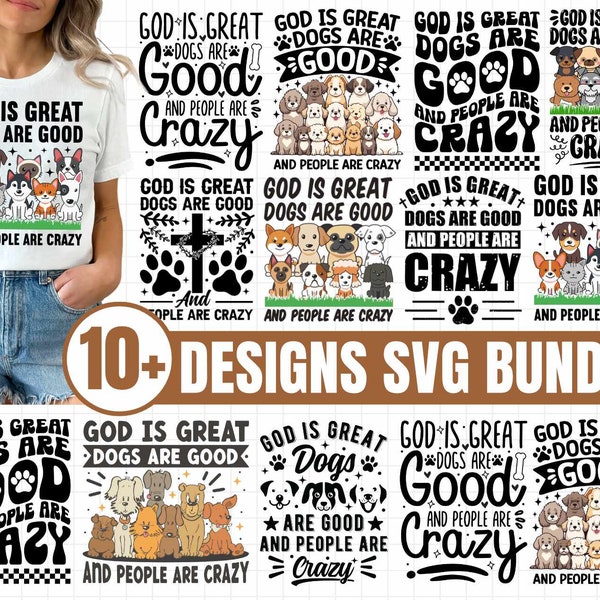 Dieu est grand sont bons, les gens sont fous chemise Svg, chien drôle Dieu disant, Svg amoureux des chiens, fichiers de coupe Cricut