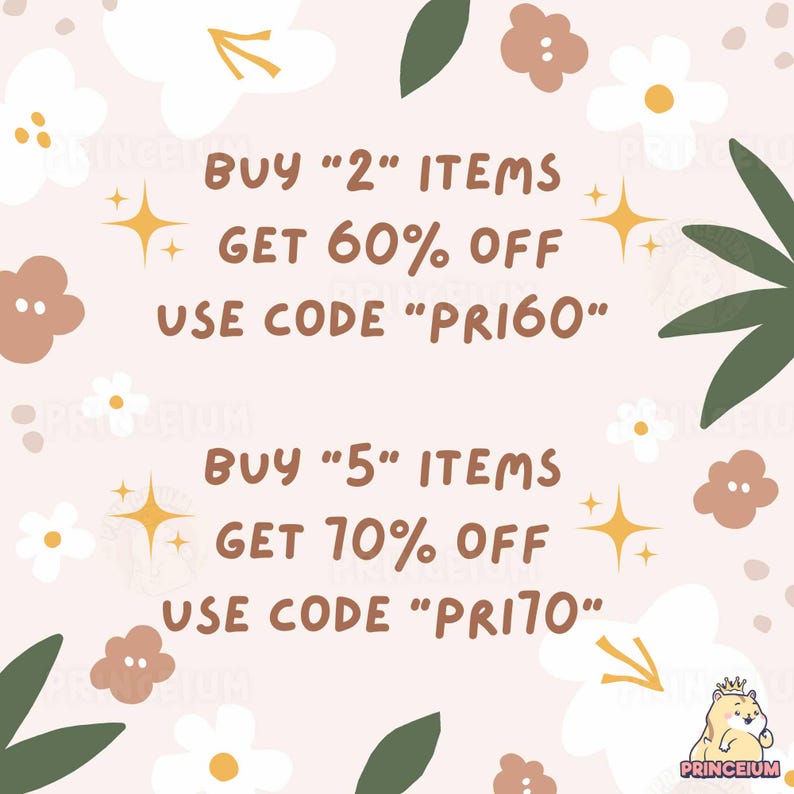 May include: A promotional graphic with a light pink background, adorned with white and brown floral illustrations and green leaves. Text offers discounts: Buy 2 items, get 60% off, use code PRI60. Buy 5 items, get 70% off, use code PRI70.