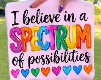 I Believe in a Spectrum of Possibilities PNG, Rainbow Autism Brushstroke Letters, Heart Clipart
