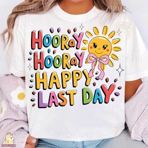 Sublimation de joyeux dernier jour, soleil mignon PNG, fichier numérique de fin d'école, conception d'été de professeur, clipart célébration colorée, remise des diplômes amusante