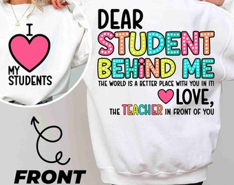 Dear Student Behind Me PNG, Teacher Motivational, Mental Health For Teacher, Back to School Png, Teacher Appreciation, Inspiration Teacher