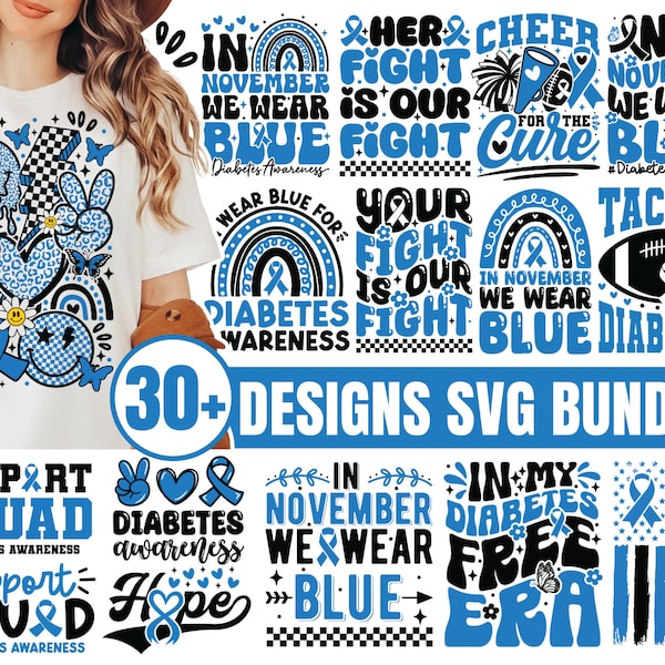 Diabetes Awareness SVG Bundle In November Wear Blue, Diabetes Month Shirt, Blue Ribbon Support T1D Warrior, Women Diabetes Support Svg