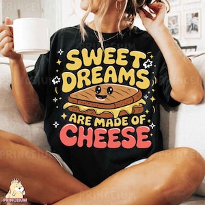 Süße Träume bestehen aus Käse PNG, lustiger gegrillter Käsesublimation, digitaler Datei, süßem Food Pun, Käseliebhaber Druck, Kawaii Snack Grafik
