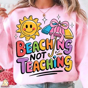 Stranden nicht unterrichten Sublimation, lustiger Lehrer Sommer PNG, digitale Datei zum Schulende, Urlaubsmodus Clipart, niedliches Sonnenstranddesign
