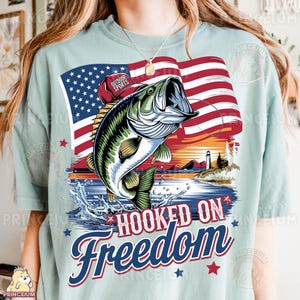 Hooked on Freedom PNG, Patriotic Fishing Sublimation Design, 4th of July Bass Fish Clipart, American Flag Outdoor Shirt PNG, 4th of July