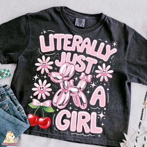 Literally Just a Girl, Pink Balloon Dog Sublimation Design, Cute Retro Aesthetic Clipart with Flowers and Cherries, Girly Digital Download