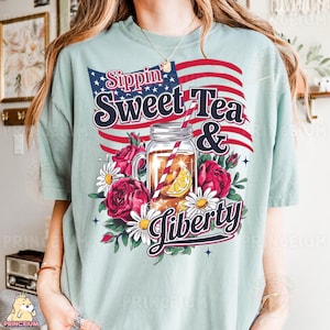Sippin’ Sweet Tea and Liberty Sublimation Design, Patriotic Floral Mason Jar Digital File, 4th of July PNG, USA Summer Shirt Clipart Png
