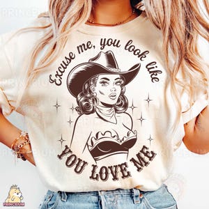 Scusa, sembra che tu mi ami, disegno a sublimazione, file digitale Western Cowgirl, PNG retrò, grafica per maglietta Sassy Rodeo