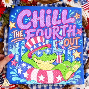 May include: A blue t-shirt featuring a graphic of a green alligator wearing a red, white, and blue top hat and star-patterned sunglasses. The alligator sits in a red and white striped inner tube, holding a drink. Text reads CHILL THE FOURTH OUT.