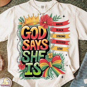 God She is Says Png, Black Png, Juneteenth 1865 Png, Black Freedom PNg, Black Freedom Png, Juneteenth Month Sublimation Designs Digital File