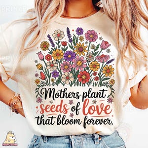 Diseño de sublimación de semillas de amor para madres (PNG), archivo digital floral para el Día de la Madre, diseño de camiseta con flores florecientes, regalo para mamá (PNG)