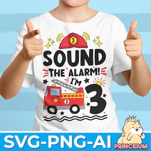 Sound the Alarm I&#39;m 3  | PNG SVG JPG Dxf | Cute File  | Instant Download |  Design Downloads | Cricut Cut File | Birthday Day