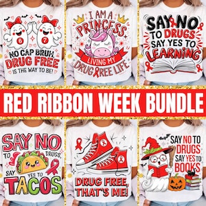 May include: A collection of white t-shirts with various designs for Red Ribbon Week. The shirts feature phrases like "Drug Free, That's Me!" and "Say No to Drugs." Graphics include a unicorn, ghosts, tacos, and books.