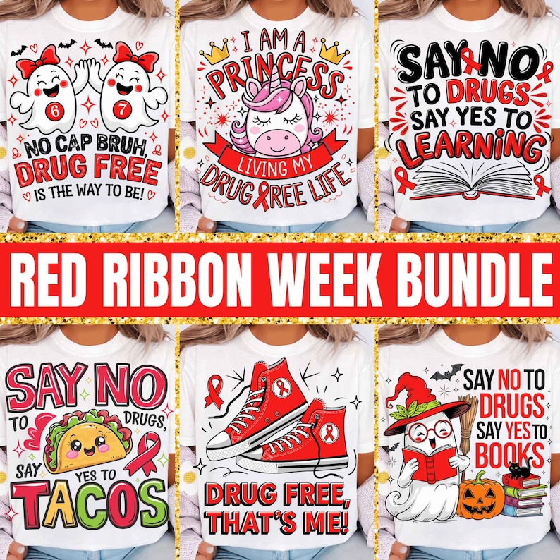 May include: A collection of white t-shirts with various designs for Red Ribbon Week. The shirts feature phrases like "Drug Free, That's Me!" and "Say No to Drugs." Graphics include a unicorn, ghosts, tacos, and books.