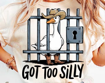 Got too Silly Goose png, grappige gevangenis png, Meme Goose Duck png, Silly Goose png, schattige gans png, sublimatieontwerp, digitaal bestand