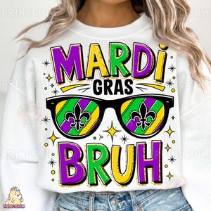 Mardi Gras Bruh PNG, Mardi Gras Sublimação, Engraçado Mardi Gras, Arquivo Digital de Carnaval, Design de Camisa de Festa, Download Instantâneo, Nova Orleans