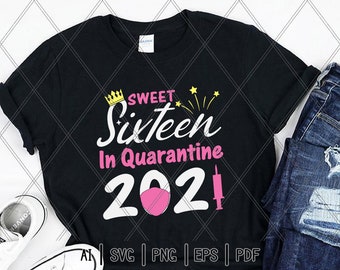 Download Sweet 16 Quarantine Svg Etsy