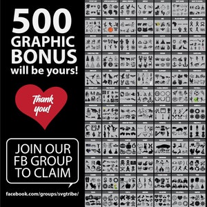 May include: A black and white graphic with 500 design elements, a red heart with "Thank you!" text, and text that reads "500 Graphic Bonus will be yours!" and "Join our FB Group to Claim".