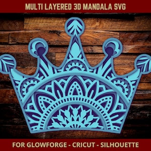 Crown SVG 3D Mandala SVG Princess Queen Crown Layered Svg file for Glowforge Laser Cut Cricut Silhouette Cutting Machine Layered Mandala Svg