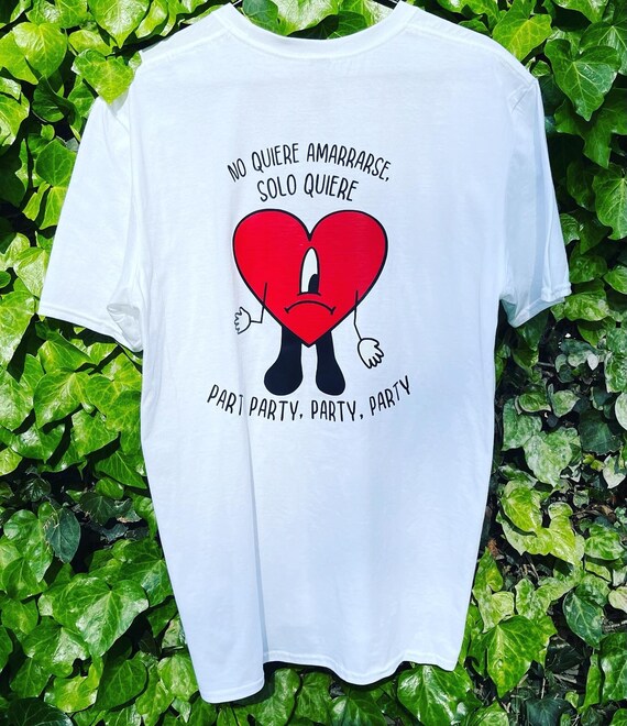 No Quiere Amarrarse, Solo Quiere, Party, Party, Party, Party x Bad Bunny Un Verano Sin Ti Shirt