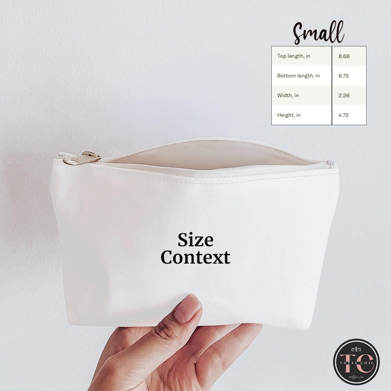 May include: A small, white canvas pouch with a gold zipper, held open to display the interior. The text "Size Context" is printed on the pouch. Measurements are provided: top length 8.66 inches, bottom length 6.75 inches, width 2.36 inches, and height 4.72 inches.