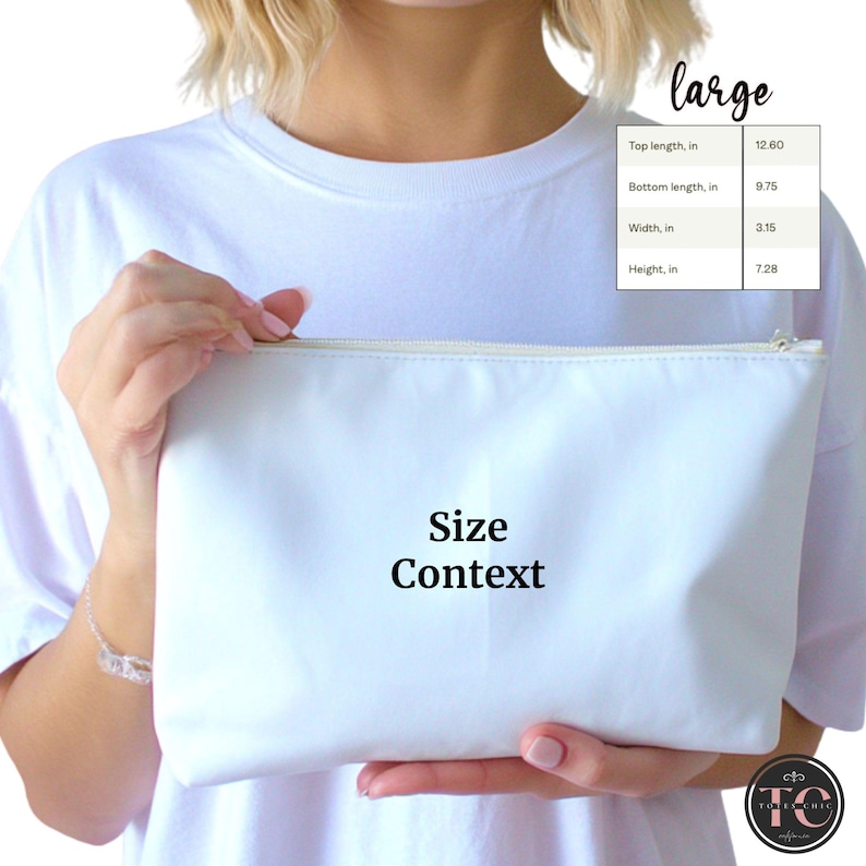 May include: A white zippered pouch with the text "Size Context" is held by a person. The pouch measures 12.60 inches top length, 9.75 inches bottom length, 3.15 inches width, and 7.28 inches height. The word "large" is also visible.