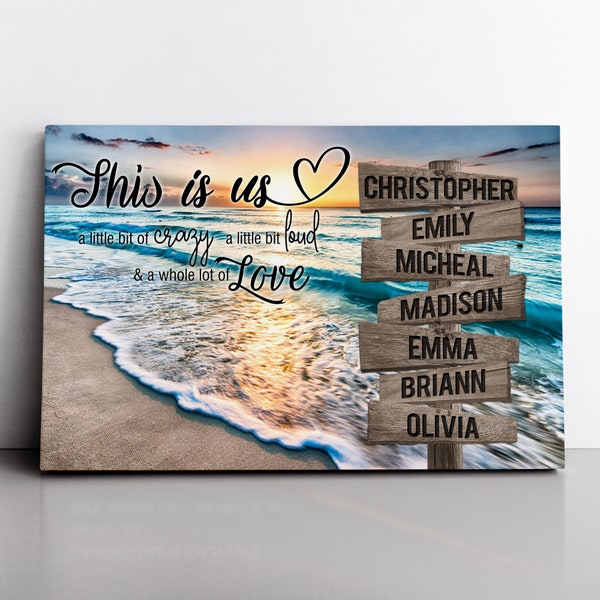 Personalized Sunset Beach This Is Us A Little Bit Of Crazy A Little Bit Loud Inspirational Quote Canvas Wall Art With Name Framed, Name Sign