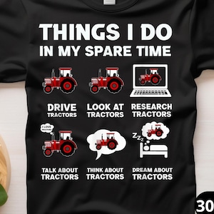 Funny Tractors lover 6 Things I Do In My Spare Time Tractor Png