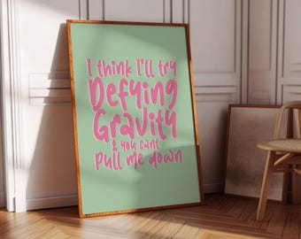 Defying Gravity Quote Print | Roze en groene retro muurkunst | Wicked musical afdrukbare | Digitale download