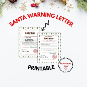 May include: Printable Santa warning letter template with a red and green Christmas theme. The letter is addressed to "Tommy Jones" and states that he is on the naughty list. The letter is signed by Santa Claus and witnessed by "Bernard the Elf".