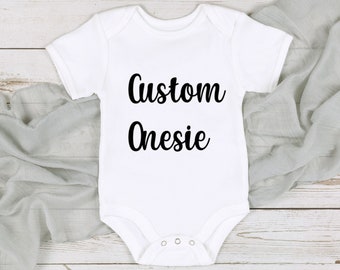 Personalize Baby Bodysuit with any Special Message | Newborn Gift | New Mom Gift |  | Custom Baby | Baby Shower Gift