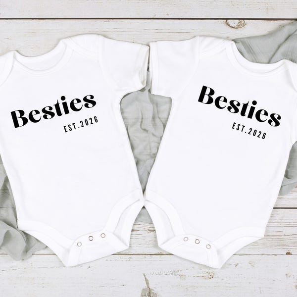 Besties Est. 2026 Bodysuit: Matching Newborn Outfit