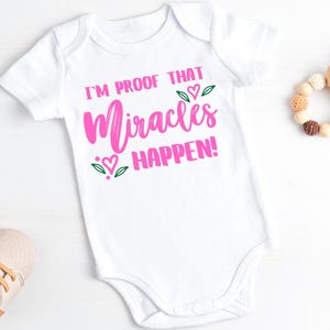 I&#39;m Proof That Miracles Happen Baby Bodysuit | Adorable Newborn Gift | Funny Baby Outfit | Baby Shower Gift | Inspirational Baby Clothes