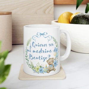 Quieres ser mi Madrina de Bautizo? Ceramic Mug 11oz | Baptism Proposal |