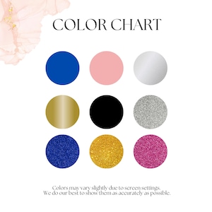 Op de afbeelding: Een kleurenkaart met negen cirkelvormige kleurstalen in blauw, roze, zilver, goud, zwart, glitter zilver, glitter blauw, glitter goud en glitter roze. De tekst "COLOR CHART" staat bovenaan.