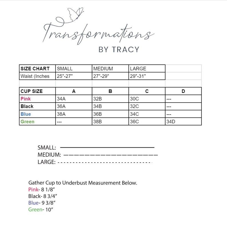 May include: Size chart for clothing with measurements in inches. The chart includes waist sizes for small, medium, and large, and cup sizes for A, B, C, and D. The chart is color-coded with pink, black, blue, and green.